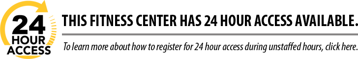 This fitness center has 24 hour access. Click here to learn more and how to register.